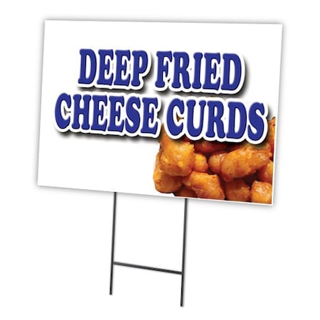 Signmission Deep Fried Cheese Curds Yard & Stake outdoor plastic coroplast window, 1216-Deep Fried Cheese Curds C-1216-DS-Deep Fried Cheese Curds